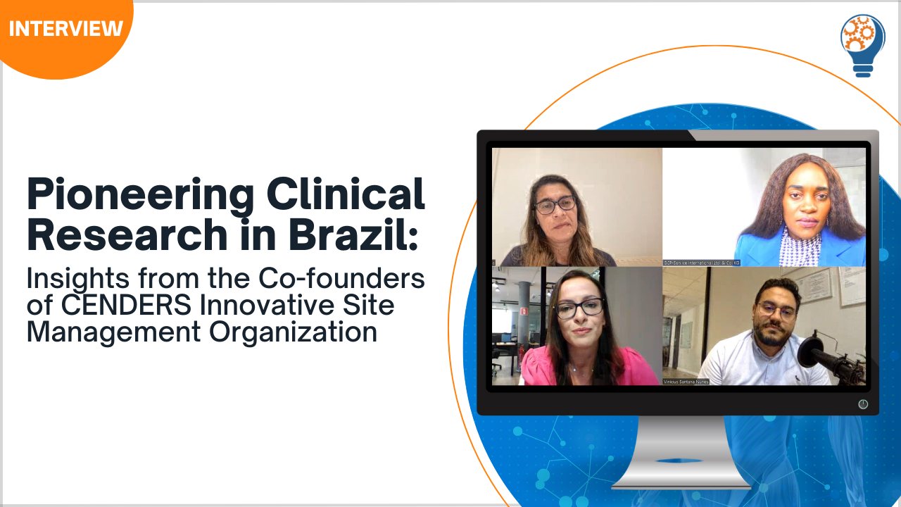 Pioneering Clinical Research in Brazil: Insights from the Co-founders of an Innovative SMO